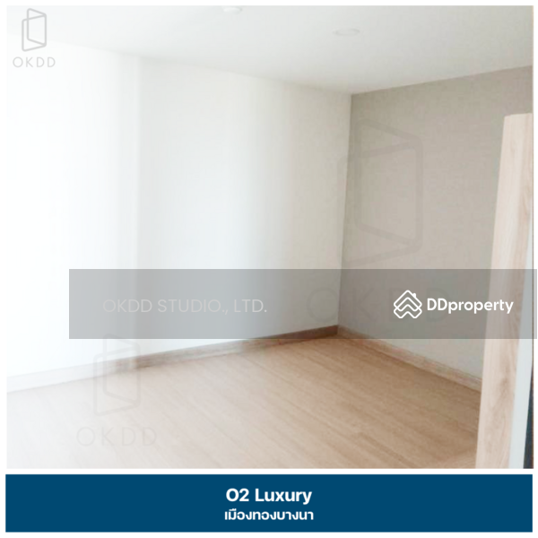 ขาย - O2 Luxury : โอทู ลักซุรี่, สมุทรปราการ