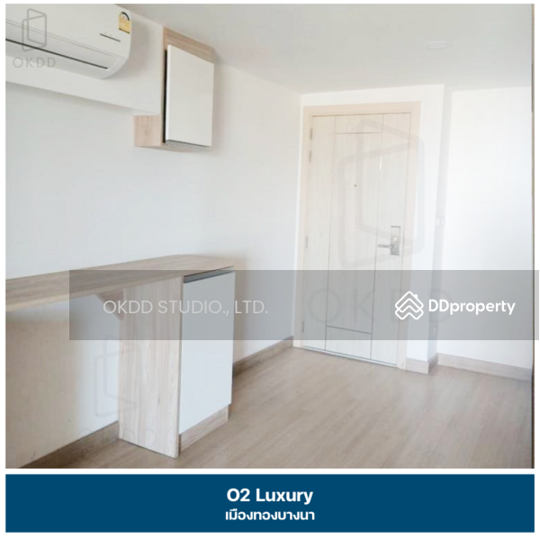 ขาย - O2 Luxury : โอทู ลักซุรี่, สมุทรปราการ