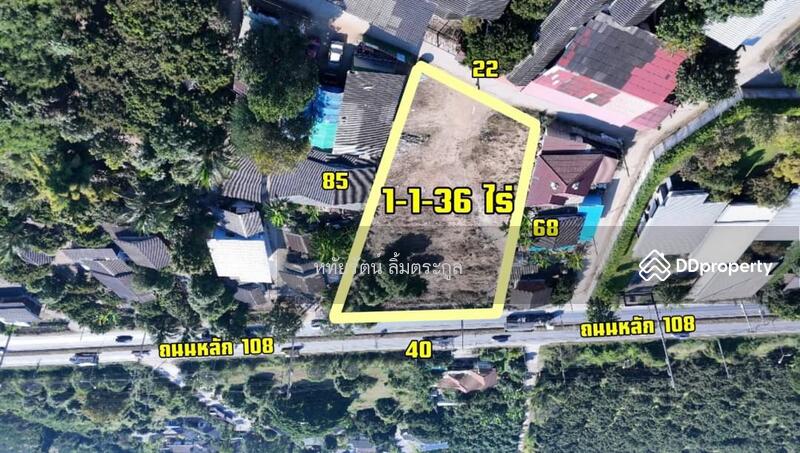 For Sale - Land for sale 1-1-36 rai on main road 108, Chom Thong District, Chiang Mai., Chiang Mai
