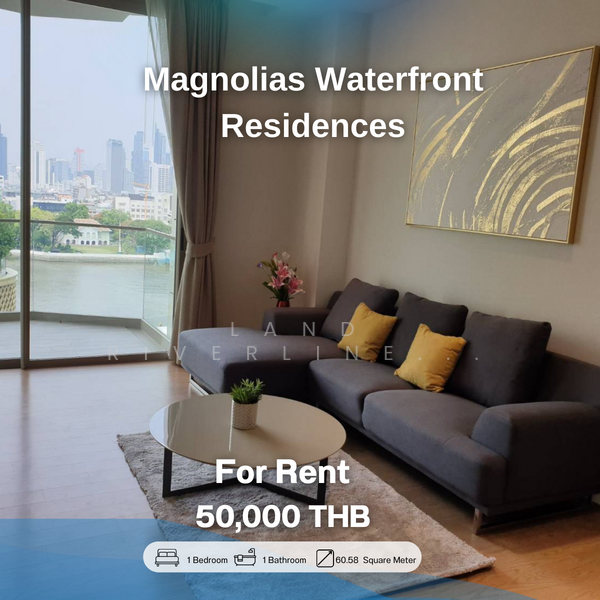 Magnolias Waterfront Residences : แมกโนเลียส์ วอเตอร์ฟรอนท์ เรสซิเดนซ์, กรุงเทพ, 259 ถ. กรุงธนบุรี, คลองต้นไทร, คลองสาน, กรุงเทพ, 61 ตร.ม., คอนโด ให้เช่า, โดย Land Riverline Real Estate, 11702138 - DDproperty.com