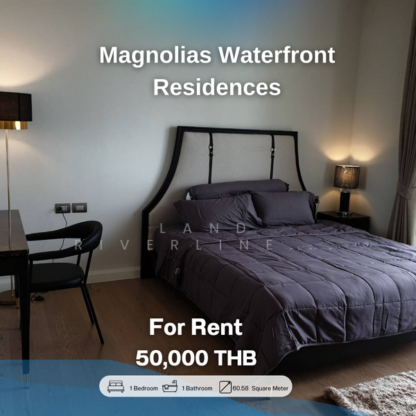 Magnolias Waterfront Residences : แมกโนเลียส์ วอเตอร์ฟรอนท์ เรสซิเดนซ์, กรุงเทพ, 259 ถ. กรุงธนบุรี, คลองต้นไทร, คลองสาน, กรุงเทพ, 61 ตร.ม., คอนโด ให้เช่า, โดย Land Riverline Real Estate, 11702138 - DDproperty.com